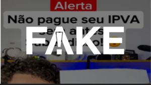 É #FAKE que o governo federal tenha programa de descontos do IPVA para motoristas sem multas